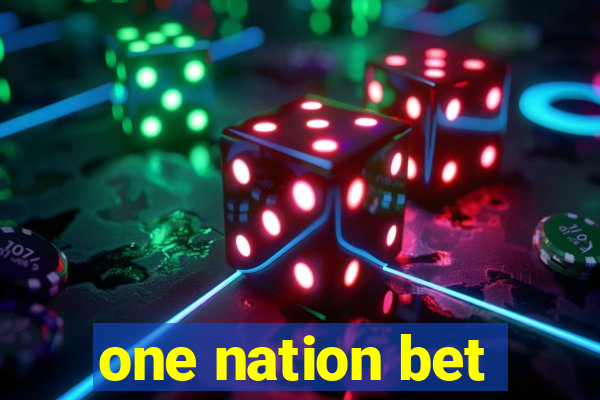 one nation bet